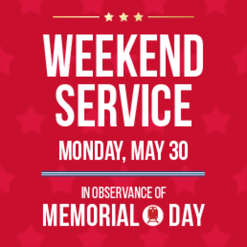 Weekend Service on Monday, May 30